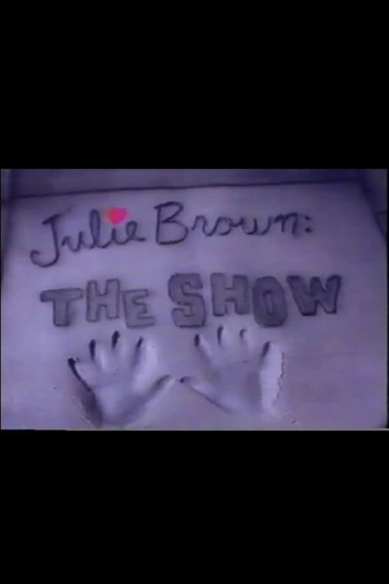Poster de Curta Julie Brown: The Show (1989)