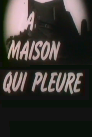 Poster 1 de Curta La maison qui pleure (1979)