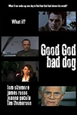Good God Bad Dog (Good God Bad Dog)