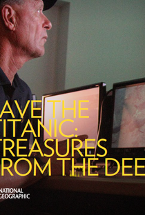 Titanic: Tesouros Resgatados - Poster / Capa / Cartaz - Oficial 1