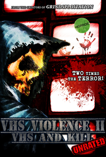 VHS Violence II: VHS and KILL - Poster / Capa / Cartaz - Oficial 1