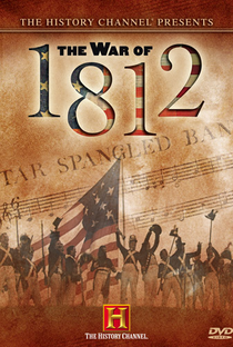A Primeira Invasão A Guerra de 1812 - Poster / Capa / Cartaz - Oficial 1