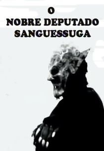 O Nobre Deputado Sanguessuga (O Nobre Deputado Sanguessuga)
