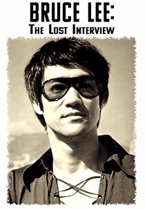 Bruce Lee: The Lost Interview (Bruce Lee: The Lost Interview)
