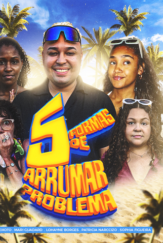 Poster 1 de Filme 5 Formas de Arrumar Problema (2025)