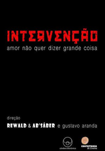 Intervenção: amor não quer dizer grande coisa (Intervenção: amor não quer dizer grande coisa)
