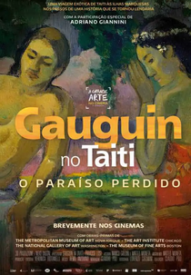 Gauguin no Taiti - O Paraíso Perdido (Gauguin a Tahiti. Il paradiso perduto)