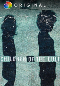 As Filhas da Seita: Uma História de Abusos (Children of the Cult)