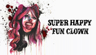 Super Happy Fun Clown | Official Trailer | Horror Brains