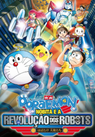 Doraemon: Nobita e A Revolução dos Robôs (Eiga Doraemon Shin Nobita to tetsujin heidan)