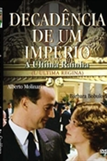 Decadência de um Império - A Última Rainha (Maria Josè, l'ultima regina)