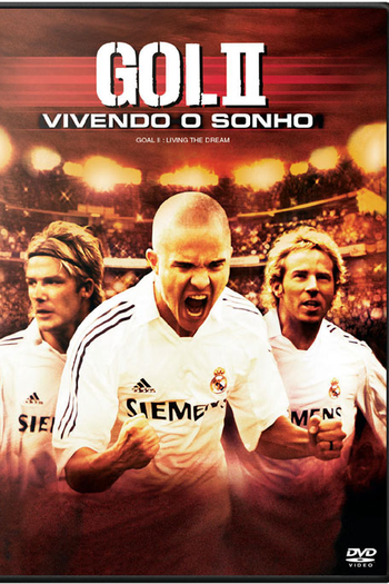  de Filme Gol! 2: Vivendo o Sonho (2007)