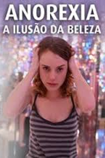  de Filme Anorexia - A Ilusão da Beleza (2014)