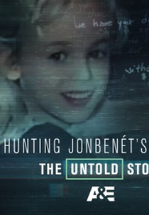 Caça ao Assassino de JonBenét: A História Não Contada (Hunting JonBenét's Killer: The Untold Story)