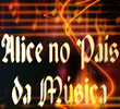 Alice no País da Música