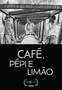 Café, Pépi e Limão (Café, Pépi e Limão)