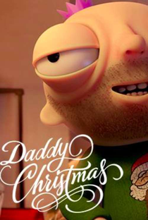 Daddy Christmas - Poster / Capa / Cartaz - Oficial 1