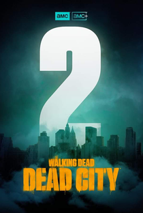 The Walking Dead: Dead City (2ª Temporada) - Poster / Capa / Cartaz - Oficial 1