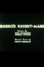 Bosko's Knight-Mare (Bosko's Knight-Mare)
