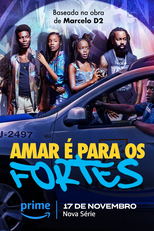 Amar é Para os Fortes (1ª Temporada) (Amar é Para os Fortes (1ª Temporada))