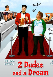 2 Dudes and a Dream (2 Dudes and a Dream)
