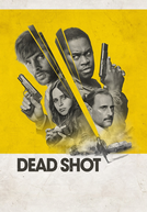 Dead Shot (Dead Shot)