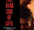 The Dark Side of Love 