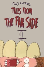 Tales from the Far Side II (Tales from the Far Side II)