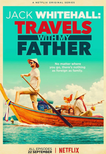 Jack Whitehall: Travels with My Father (1ª Temporada) (Jack Whitehall: Travels with My Father (Season 1))