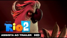 Rio 2 | Trailer Dublado HD | 2014