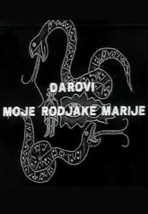 The Gifts of My Cousin Maria (Darovi moje rođake Marije)