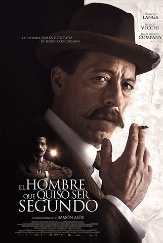 Poster 1 de Filme El hombre que quiso ser Segundo (2015)
