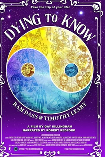 Dying to Know: Ram Dass & Timothy Leary - Poster / Capa / Cartaz - Oficial 1