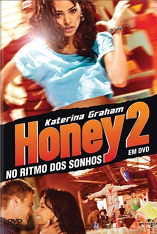 Poster 3 de Filme Honey 2: No Ritmo dos Sonhos (2011)
