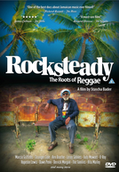 As Raízes do Reggae (Rocksteady: The Roots of Reggae)