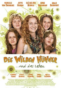 The Wild Chicks and Life (Die Wilden Hühner und das Leben)