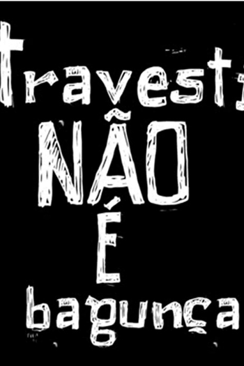 Poster de Curta Travesti Não é Bagunça (2017)