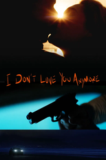 I Don't Love You Anymore (I Don't Love You Anymore)