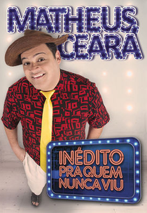 Matheus Ceará - Inédito Pra Quem Nunca Viu (Matheus Ceará - Inédito Pra Quem Nunca Viu)