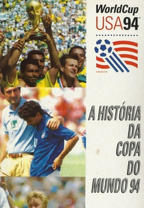 A História da Copa do Mundo 94 (World Cup USA 94)