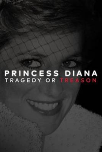 Princesa Diana: Tragédia ou Traição? - Poster / Capa / Cartaz - Oficial 1
