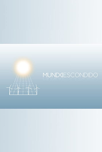 Mundo Escondido - Poster / Capa / Cartaz - Oficial 1