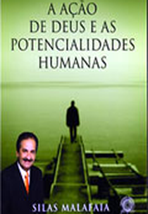 A Ação de Deus e as Potencialidades Humanas (A Ação de Deus e as Potencialidades Humanas)