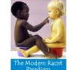 The Modern Racist Paradigm