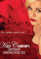 Kelly Clarkson's Cautionary Christmas Music Tale (Kelly Clarkson's Cautionary Christmas Music Tale)