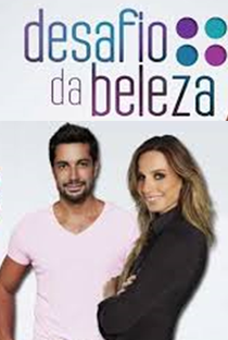 Desafio da Beleza (3ª temporada) - Poster / Capa / Cartaz - Oficial 1