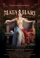 Mata Hari: The Naked Spy (Mata Hari: The Naked Spy)