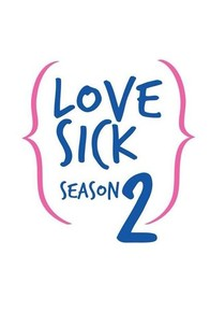 Love Sick: The Series 2 - Poster / Capa / Cartaz - Oficial 2