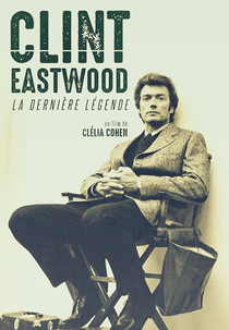 Clint Eastwood - A Lenda Final (Clint Eastwood: Lá Dernière Légende)