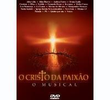 O Cristo da Paixão - O Musical